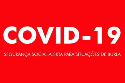 COVID-19 Segurança Social alerta para situações de burla