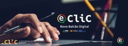 E-clic é o novo balcão digital para contactar a Segurança Social