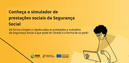 Conheça o simulador de prestações sociais da Segurança Social