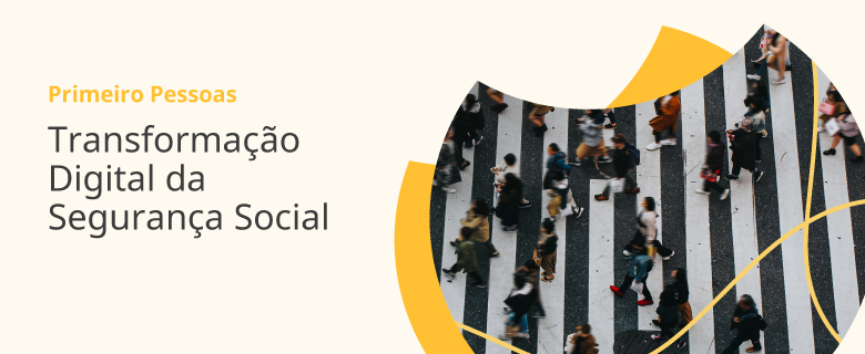 Programa de Transformação Digital da Segurança Social